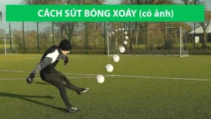 Bí Quyết Làm Chủ Kỹ Thuật Sút Bóng Xoáy Đẳng Cấp Như Các Siêu Sao