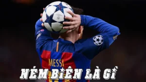 Luật Ném Biên Trong Bóng Đá Và Những Quy Định Kỹ Thuật Quan Trọng